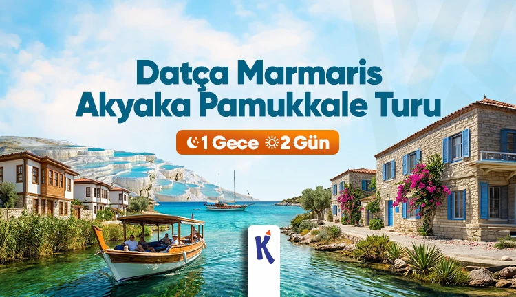 Datça Marmaris Akyaka Pamukkale Turu 1 Gece 2 Gün