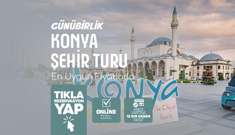 KONYA ŞEHİR TURU