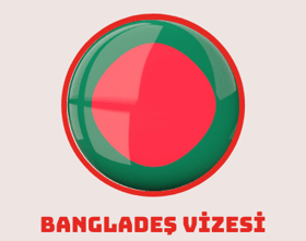 Bangladeş Vizesi