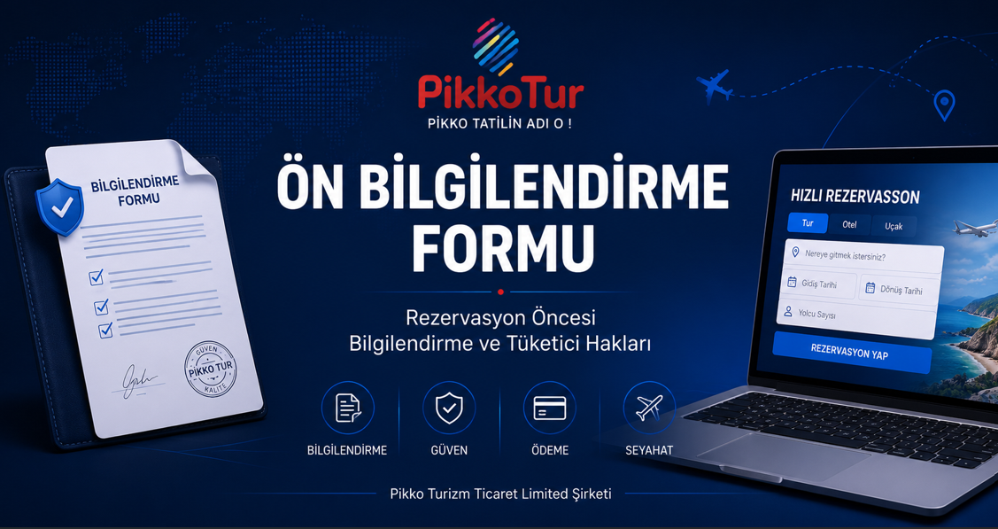 Ön Bilgilendirme Formu | Pikko Tur