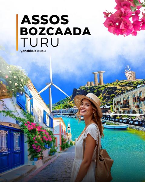 Bir Günde İki Rota: Assos & Bozcaada Turu (Yüzme Molalı)