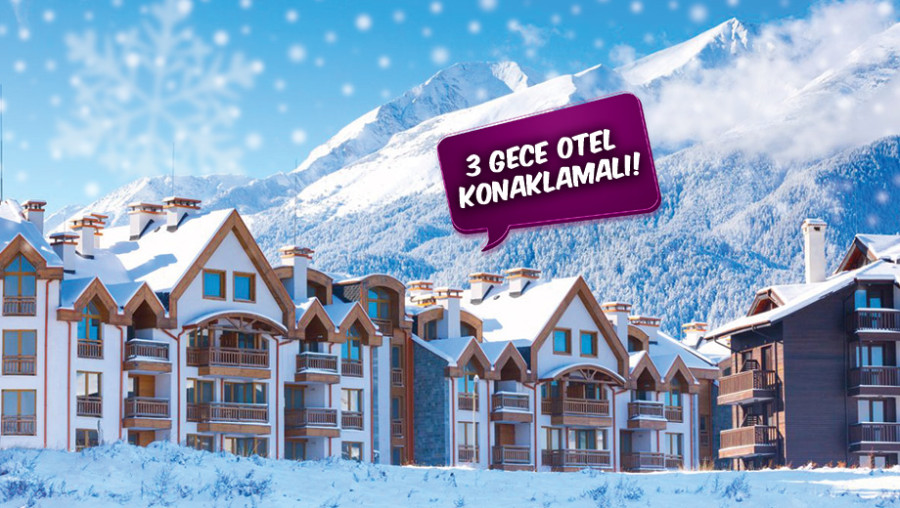 Otobüslü Bansko Kayak Turu(3 Gece Otel Konaklamalı): Bansko Kayak Turu 3 Gece 5 gün 