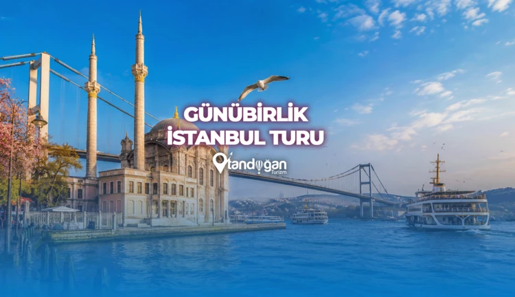 Günübirlik İstanbul Turu