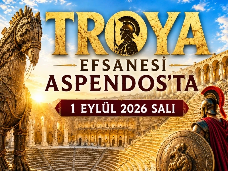 Troya Efsanesi Aspendos’ta
